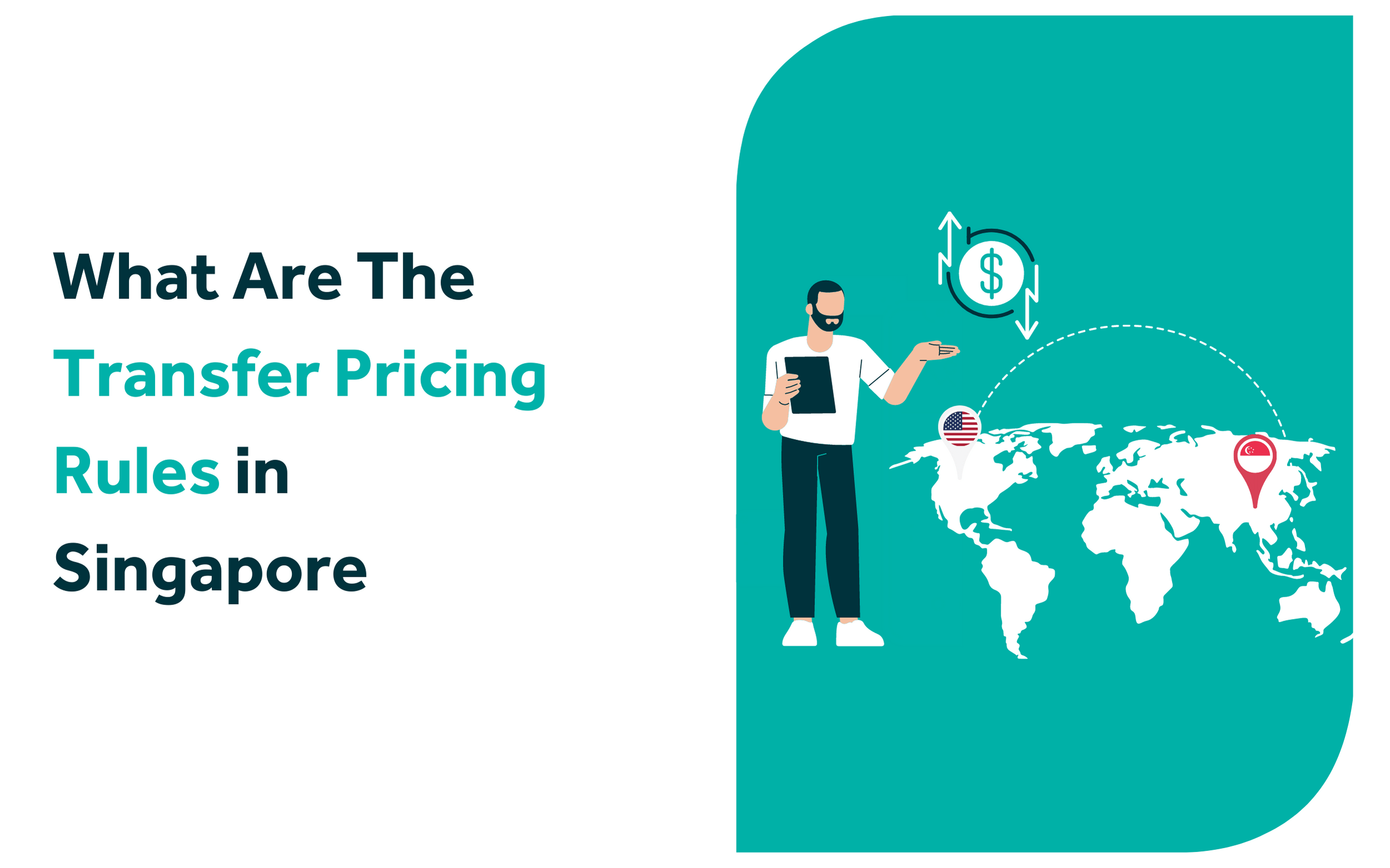 What Are The Transfer Pricing Rules in Singapore