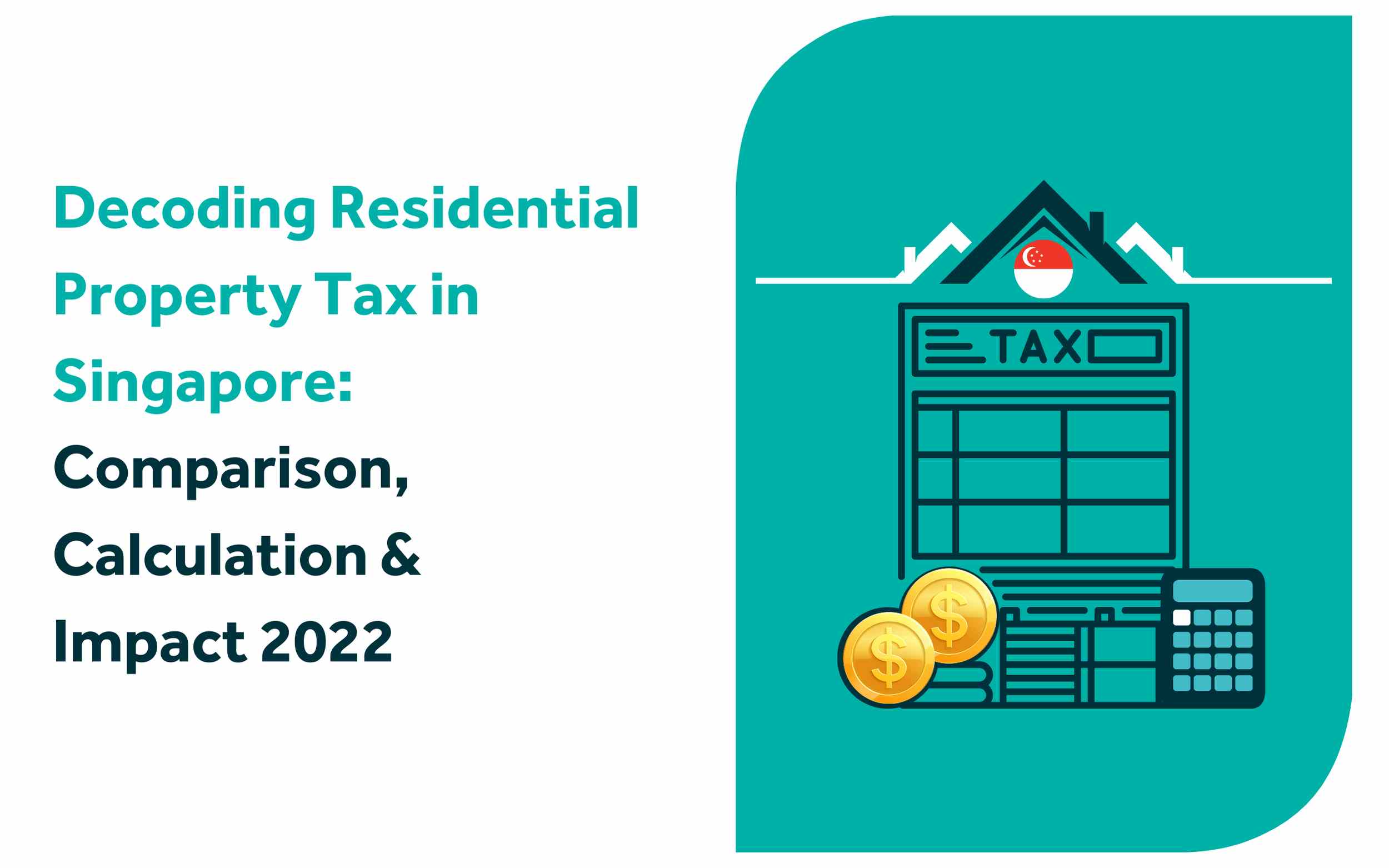 Residential Property Tax in Singapore – Comparison & Impact 2022